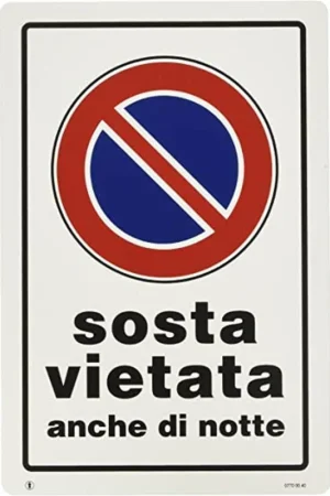 Vendita Finale Cartello sosta vietata anche di notte formato a4EAN: 8024814020605