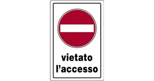 CARTELLO PLAST. MM.300X200 VIETATO L'ACCESSO Solo Oggi