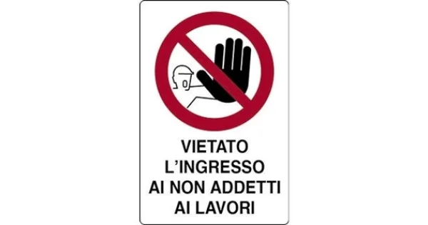 CARTELLO ALL. MM.300X200 VIETATO L'INGRESSO AI NON ADDETTI Più Venduto
