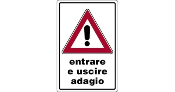 CARTELLO ALL. MM.300X200 ENTRARE E USCIRE ADAGIO Sconto
